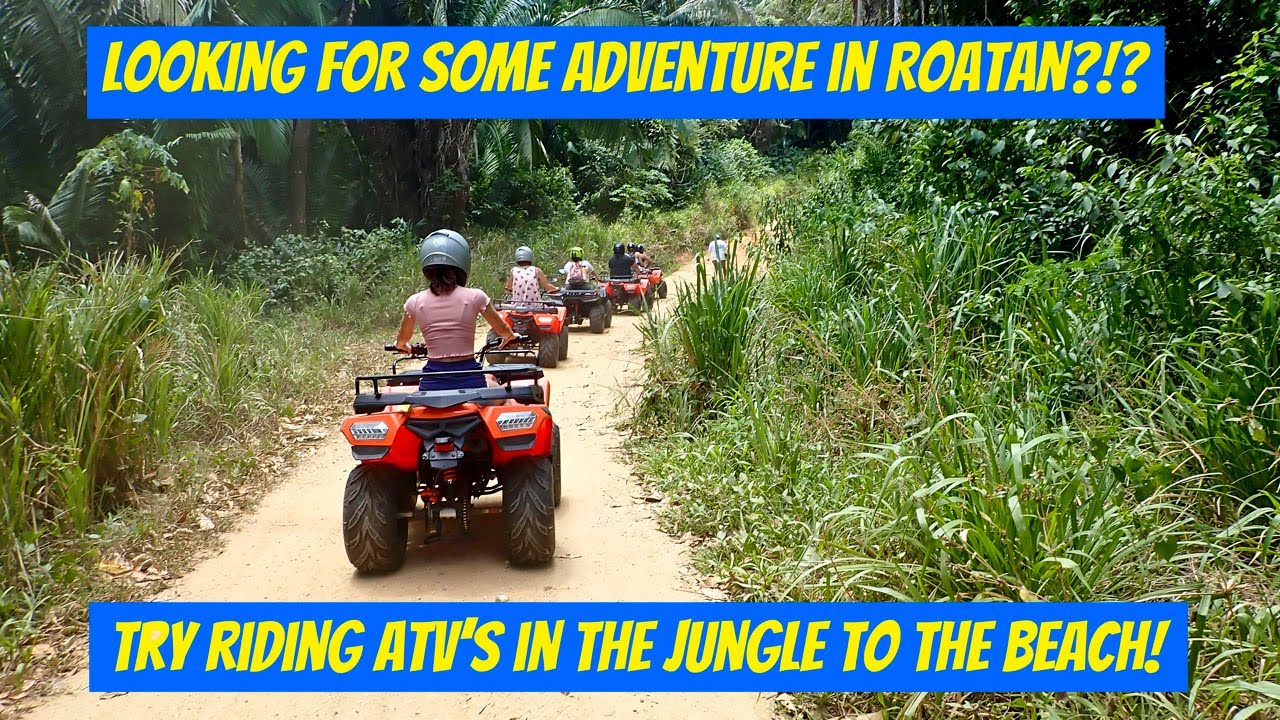 ATV Fun in Roatan Honduras