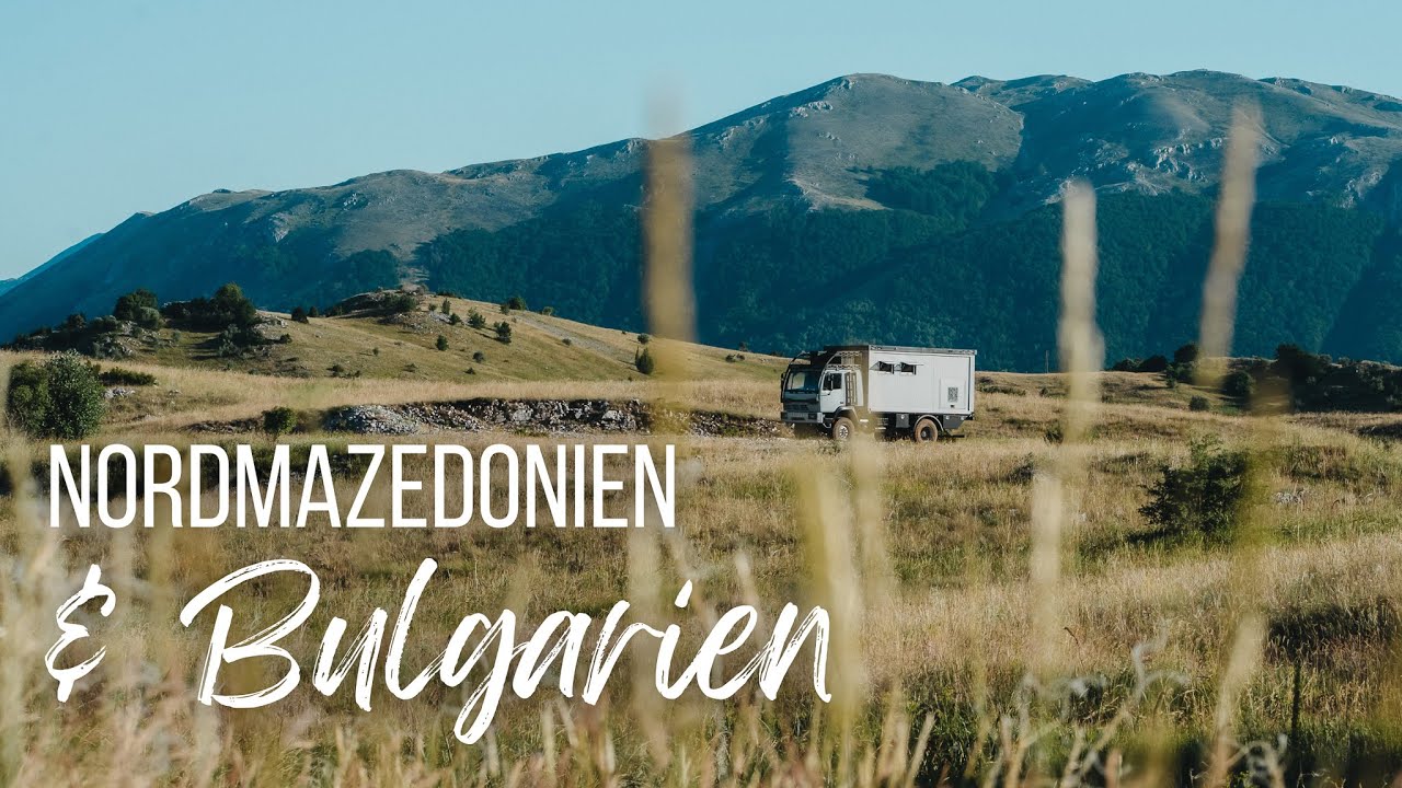 Nordmazedonien & Bulgarien im Steyr Truck | Offroad, Höhlen & Lost Places