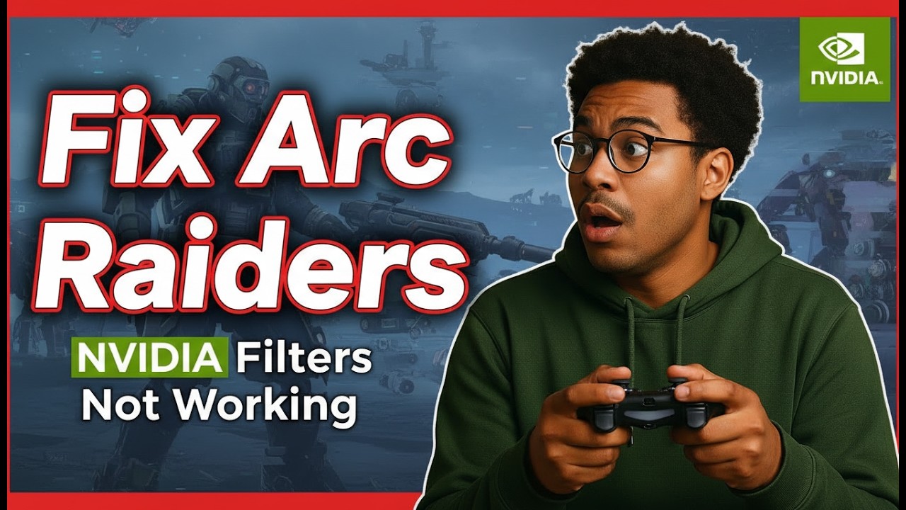 Как исправить проблему с неработающими фильтрами NVIDIA в Arc Raiders (простое руководство 2026 г...