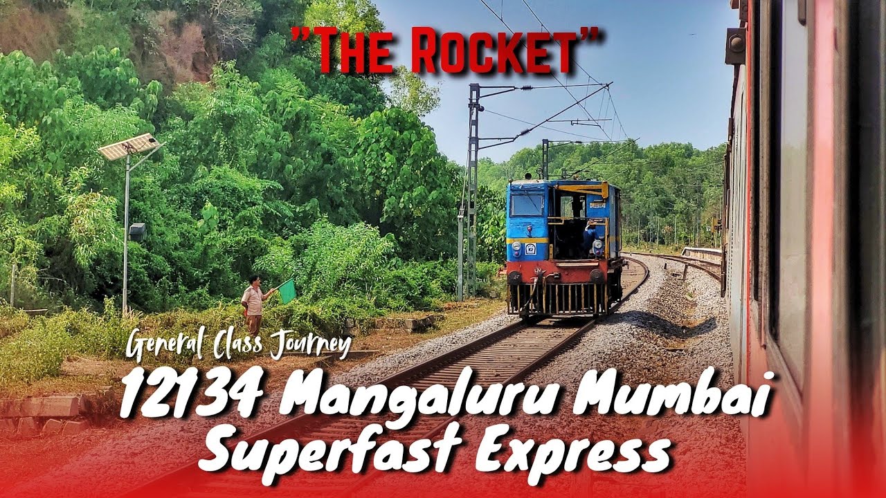 Unreserved General Class Journey by the 12134 Mangaluru Mumbai Superfast Express: The Rocket is Back