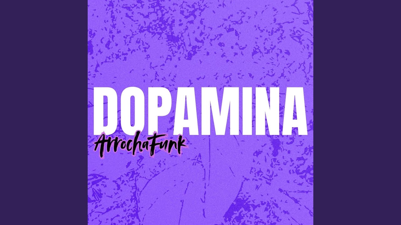 Dopamina Arrochafunk