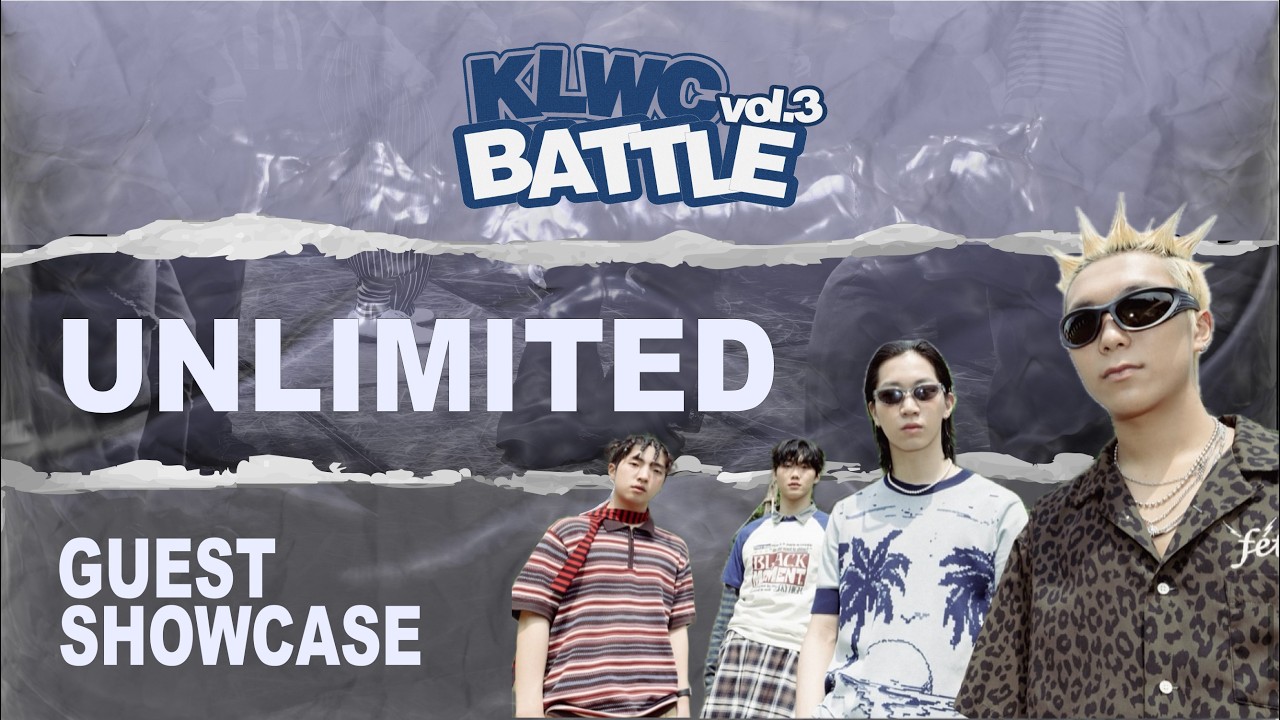 UNLIMITED |   GUESTSHOWCASE  |  KLWC BATTLE vol.3