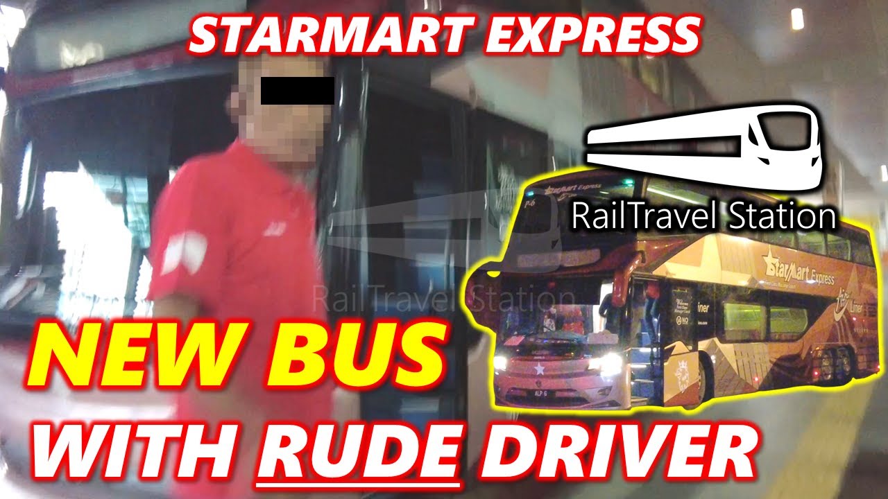 RUDE DRIVER & DOUBLE SEAT BOOKING?! 😲 🇲🇾🚌 Starmart Express KL TBS → Singapore Golden Mile Tower