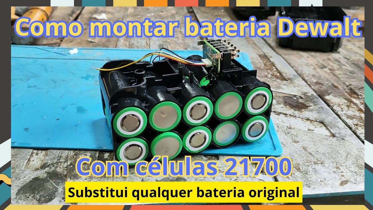 Como montar Bateria Dewalt com célula 21700 - EP516