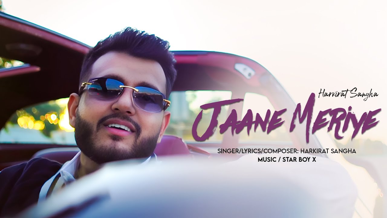 Jaane Meriye | Harkirat Sangha | Latest Punjabi Song 2025