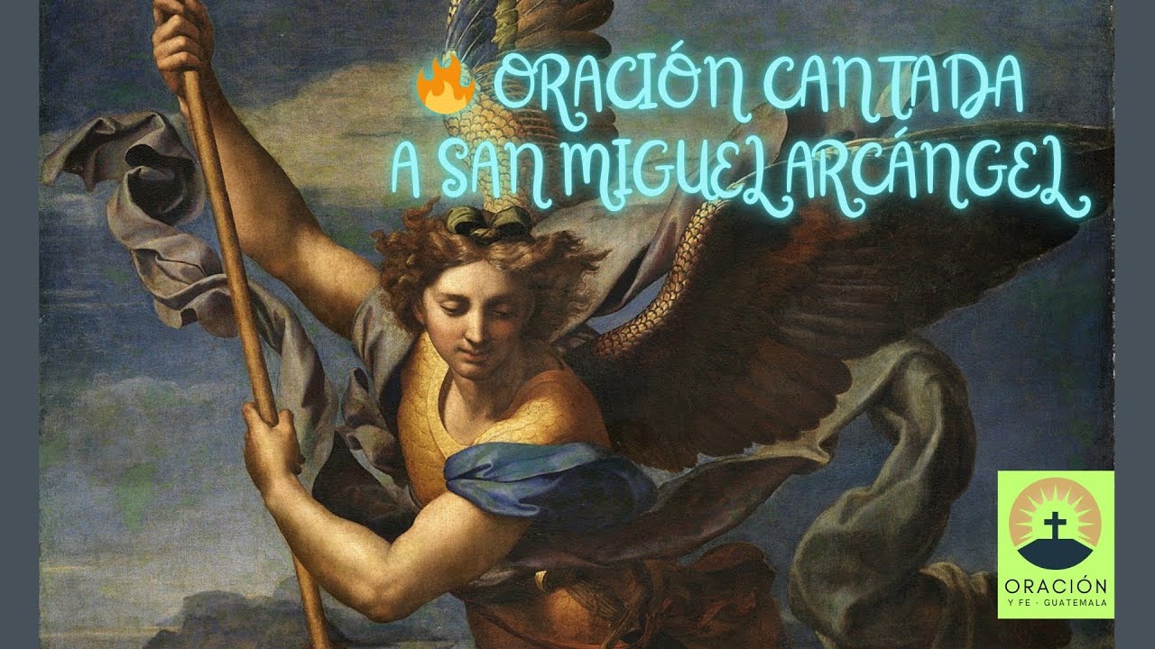 🔥 ORACIÓN CANTADA A SAN MIGUEL ARCÁNGEL. Protección, defensa y fuerza espiritual
