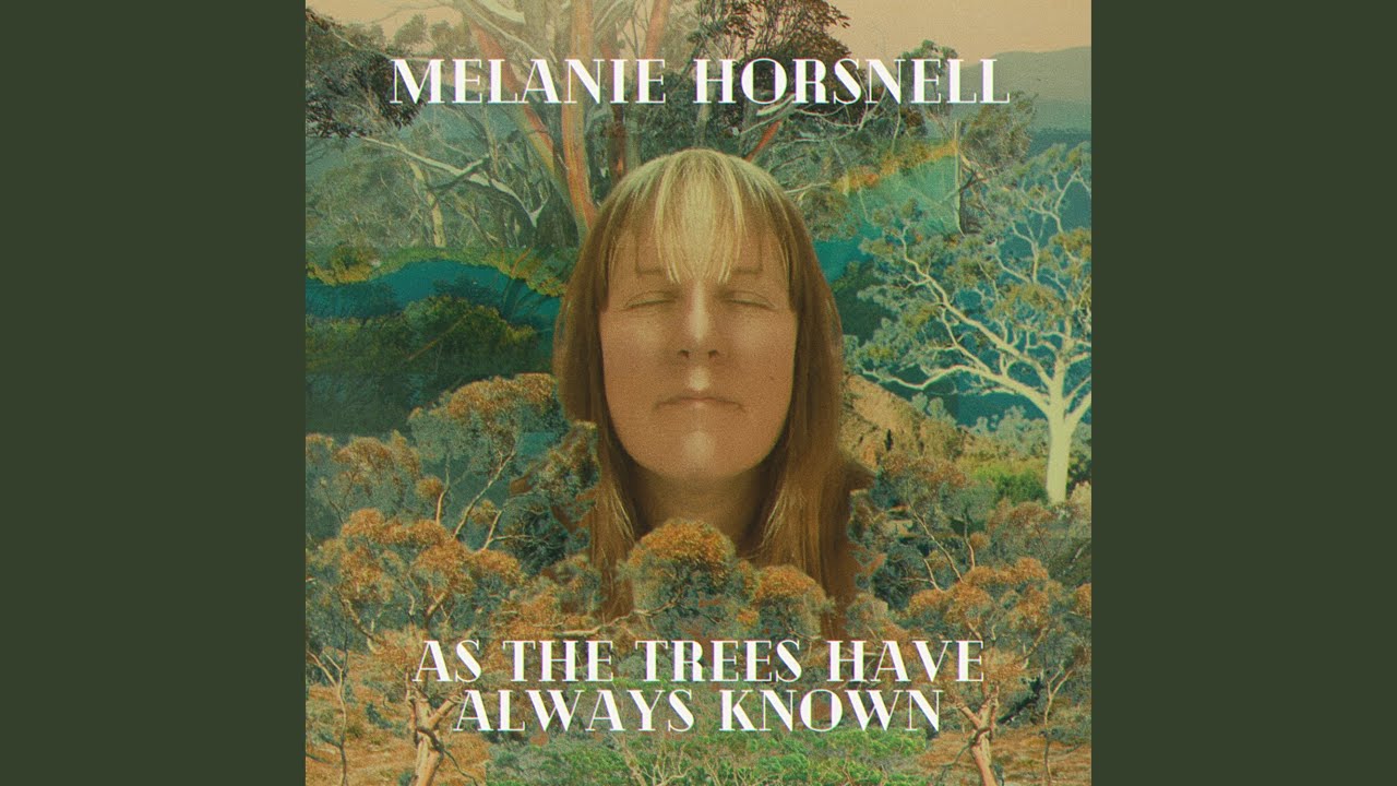 As The Trees Have Always Known