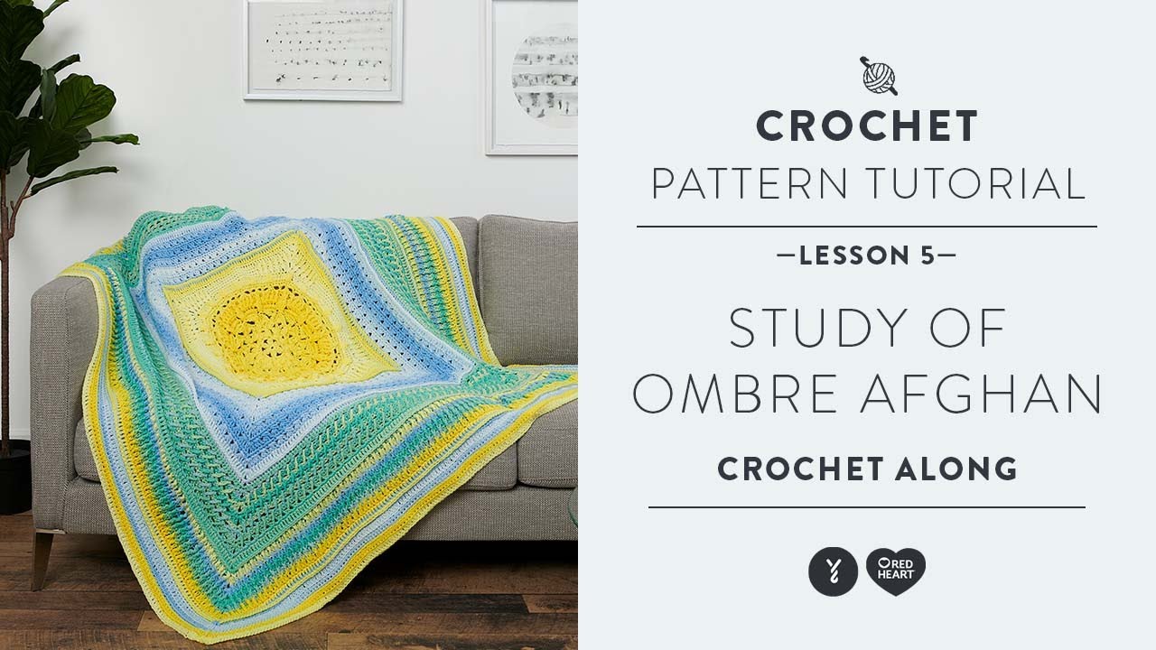 Study of Ombre Afghan Crochet Along | Week 5