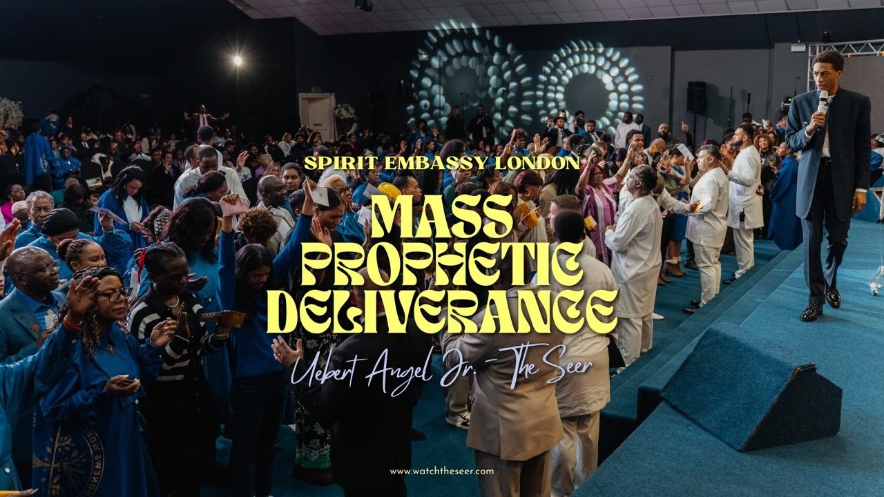 MASS PROPHETIC DELIVERANCE IN LONDON