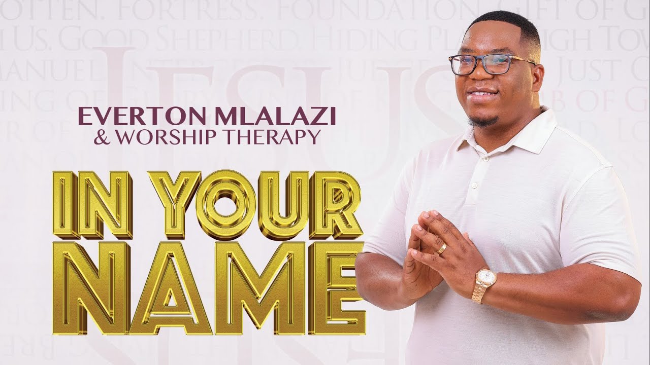 Everton Mlalazi - In Your Name