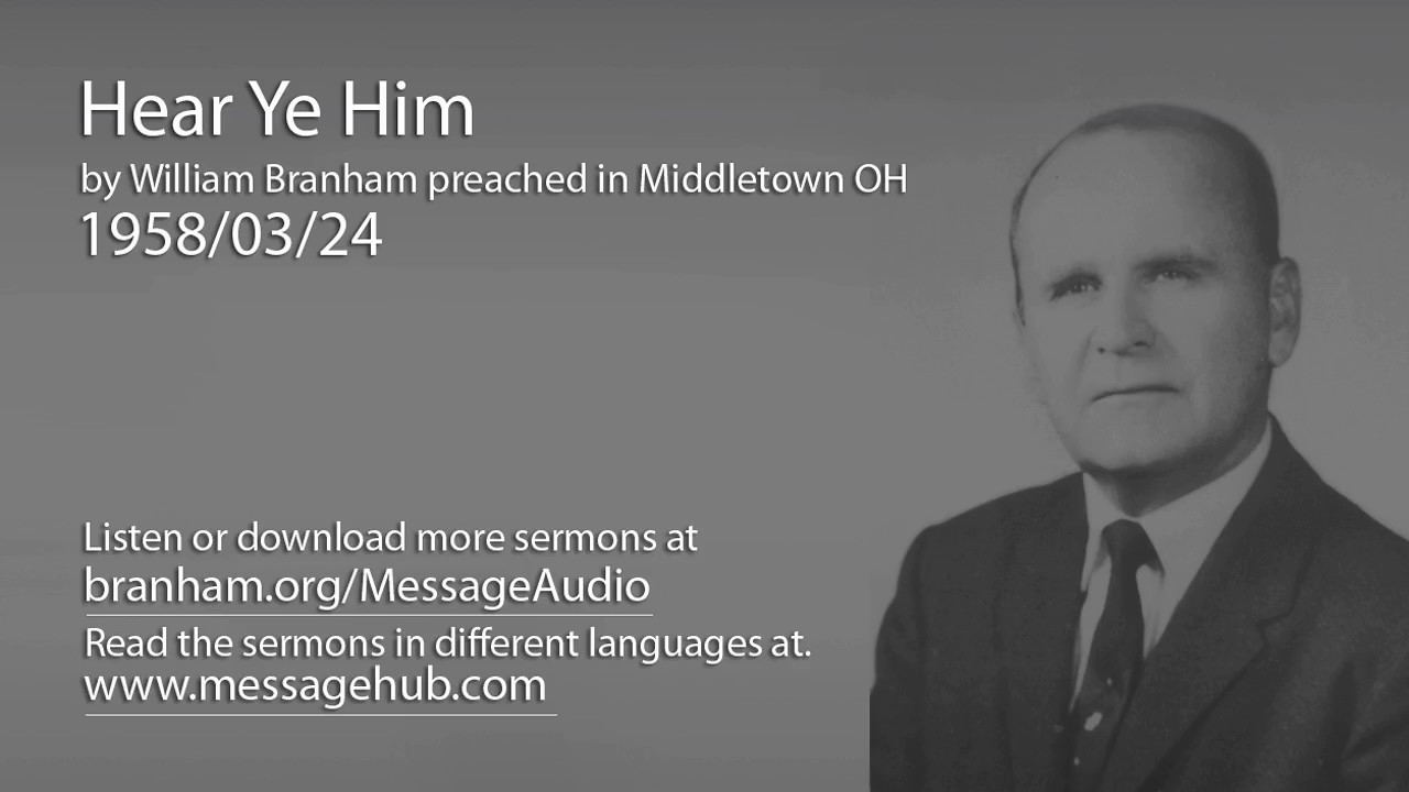 Hear Ye Him (William Branham 58/03/24)