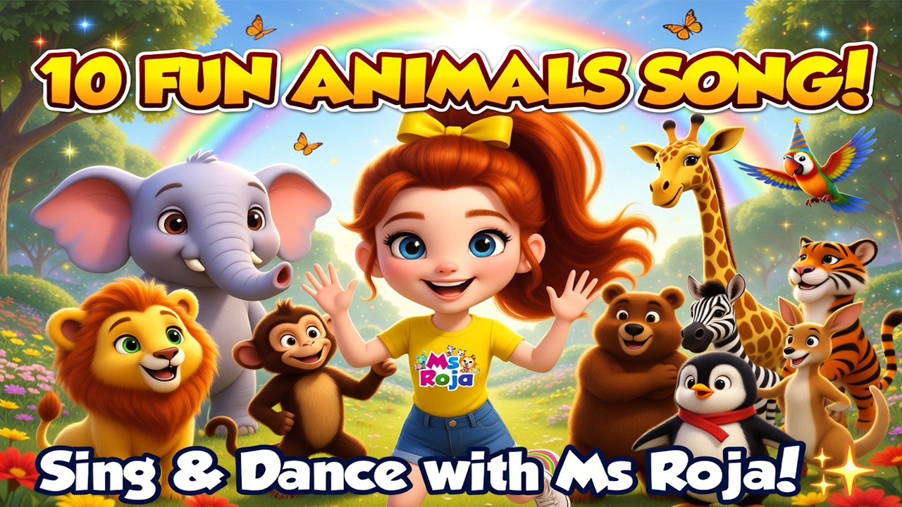 10 Fun Animals Song for Kids 🎵 Sing & Dance | Learn Animal Names with Ms Roja 🦁🐘🐒#learnanimals