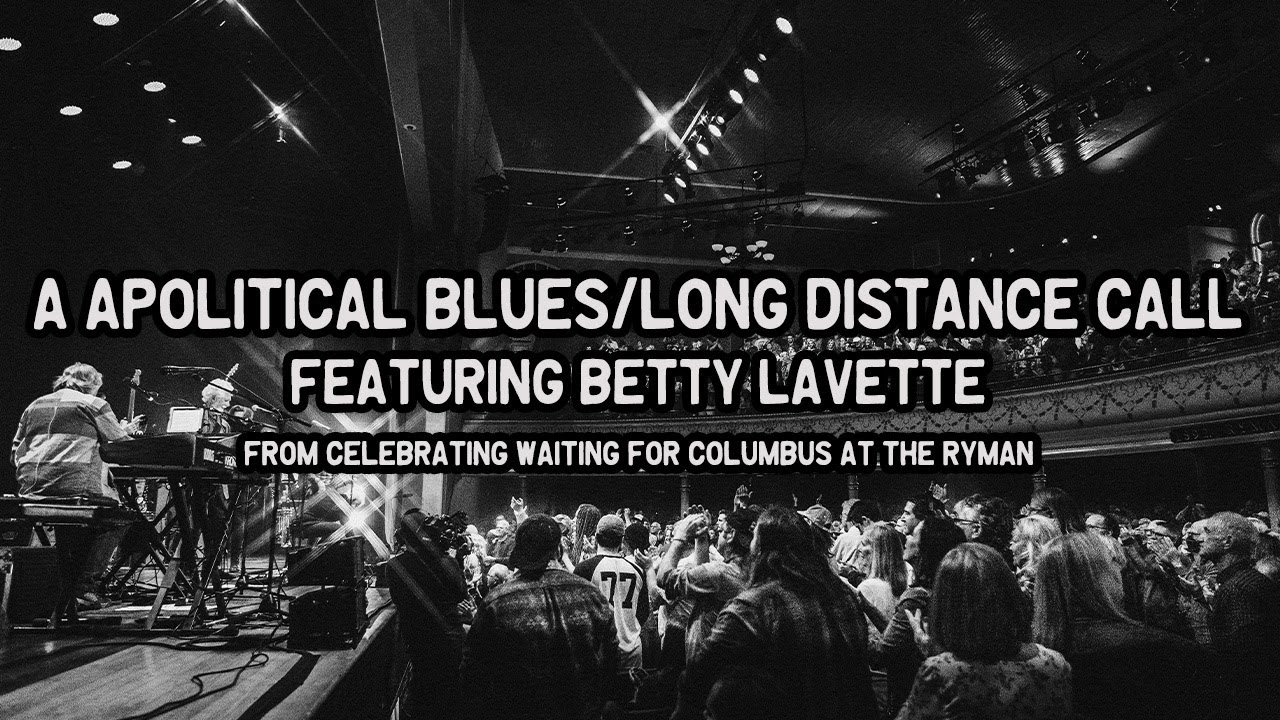 Little Feat- A Apolitical Blues/Long Distance Call with Bettye LaVette