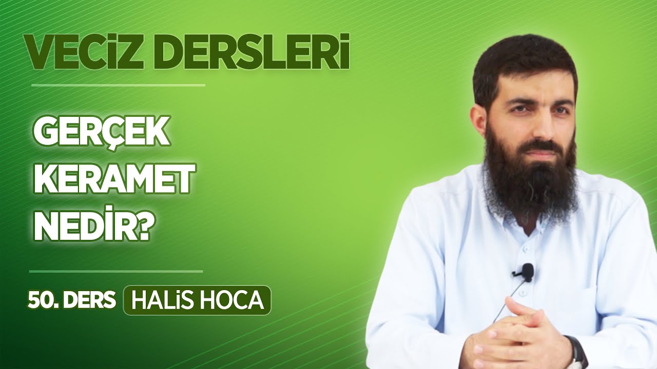 Gerçek Keramet Nedir? | Veciz Dersleri 50 | Halis Bayancuk Hoca