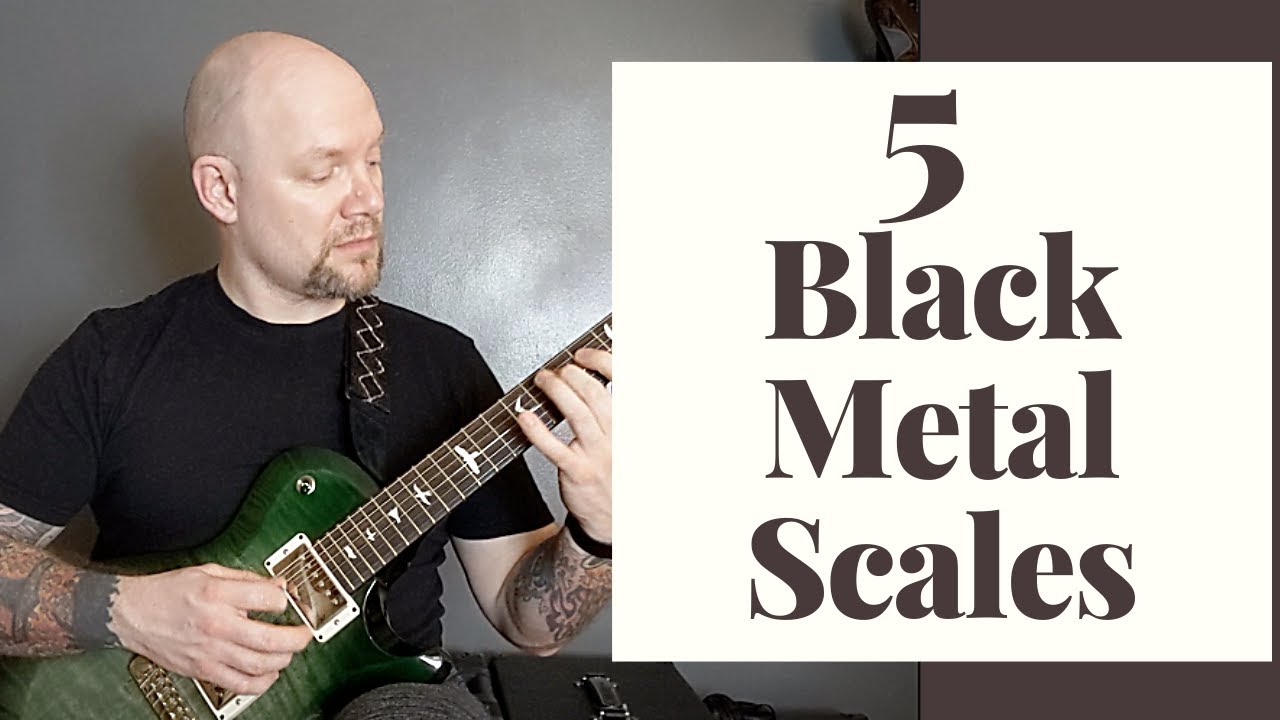 5 Black Metal Scales You Need To Know