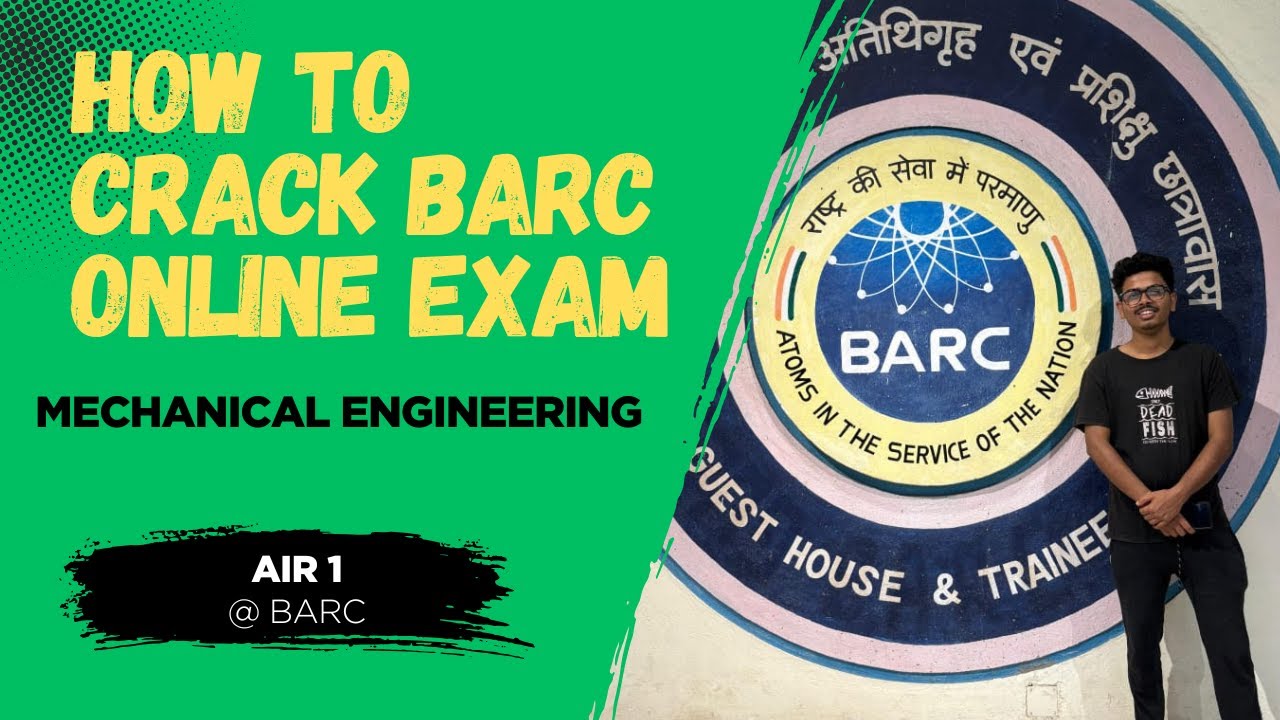 BARC online exam strategy for Mechanical Engineering by AIR 1