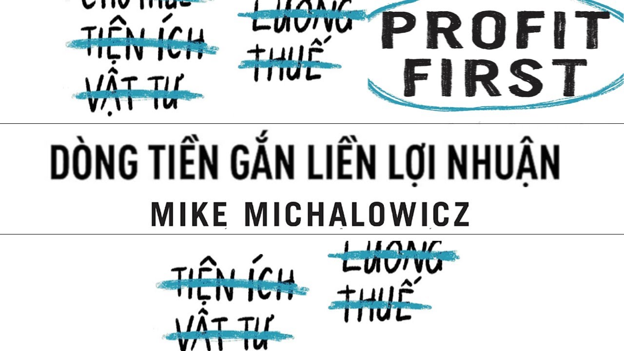[S&aacute;ch N&oacute;i] D&ograve;ng Tiền Gắn Liền Lợi Nhuận - Chương 1 | Mike Michalowicz