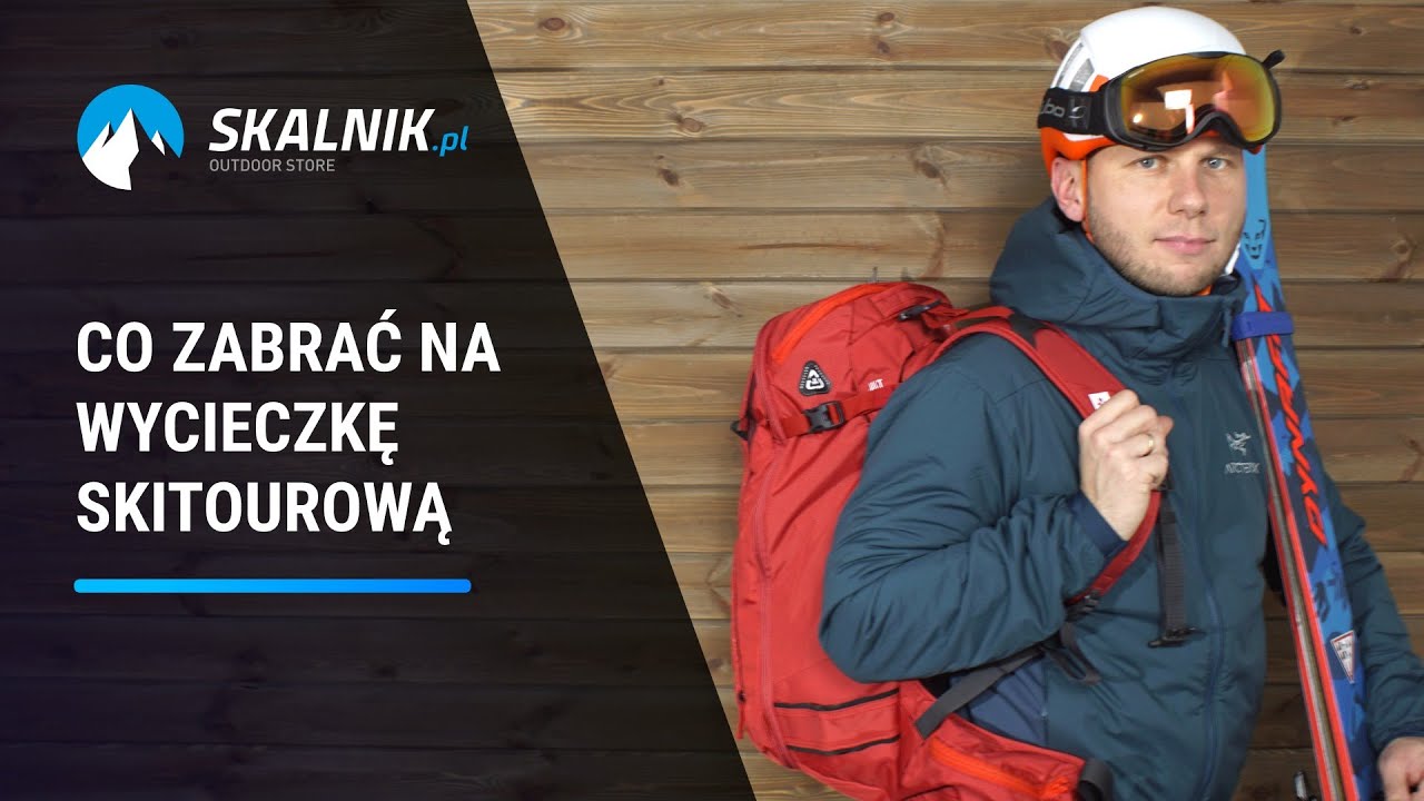 Co zabrać na wycieczkę skitourową - skalnik.pl