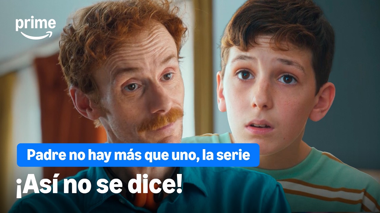 Se DICE VISSSSO | Padre no hay más que uno, la serie