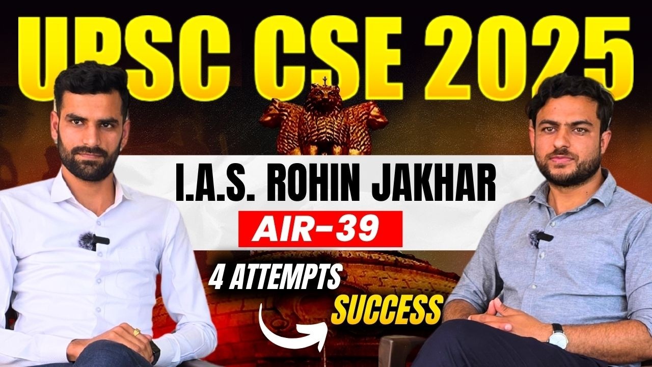 IAS Rohin Jakhar (AIR-39) Unfiltered Interview | Suggestion | Strategy |Struggle | Motivation & Tips