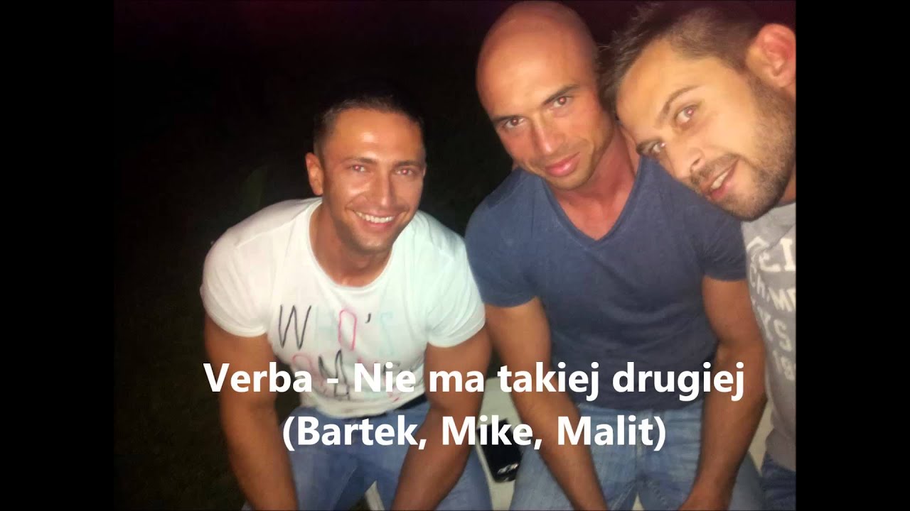 Verba feat. Malit & Mike - Nie ma takiej drugiej (2013) + link do pobrania mp3