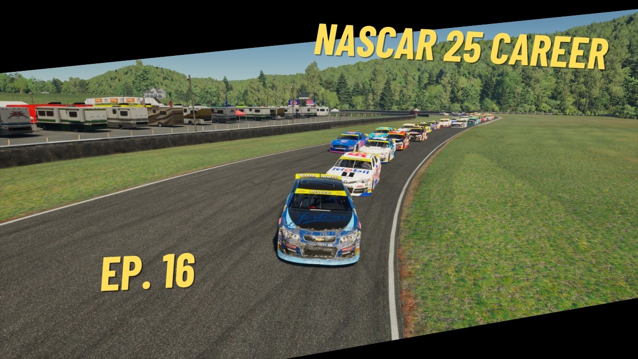 Anything to win... Nascar 25 Career Episode 16