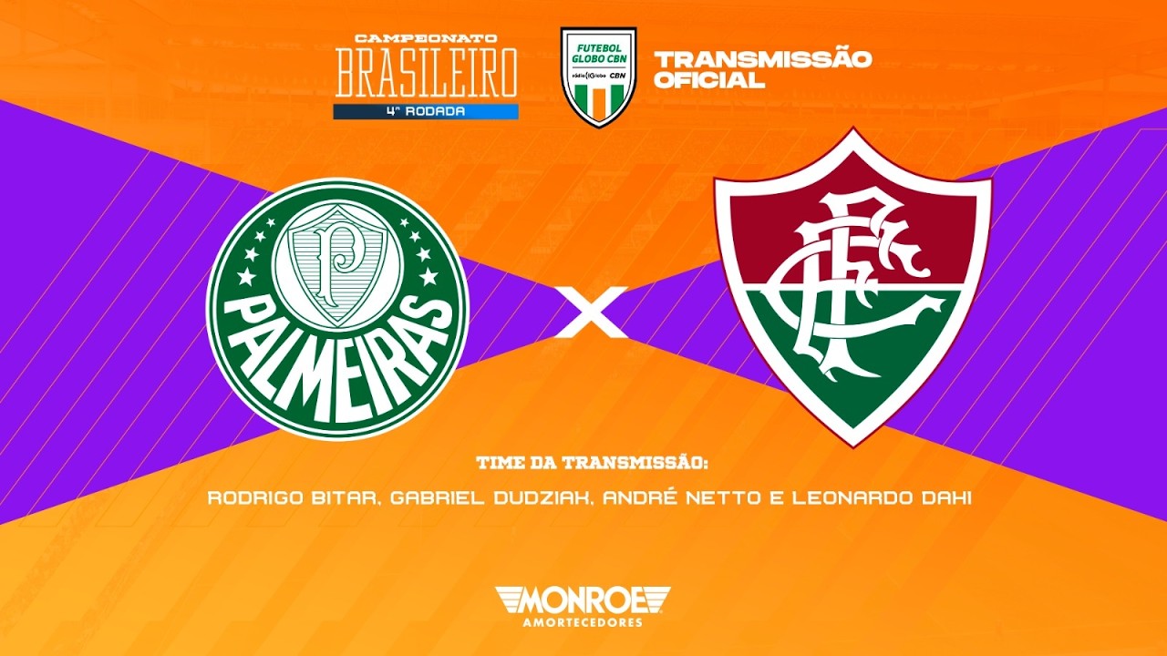 PALMEIRAS X FLUMINENSE - AO VIVO - BRASILEIRÃO - Narração: Rodrigo Bitar - Futebol Globo CBN