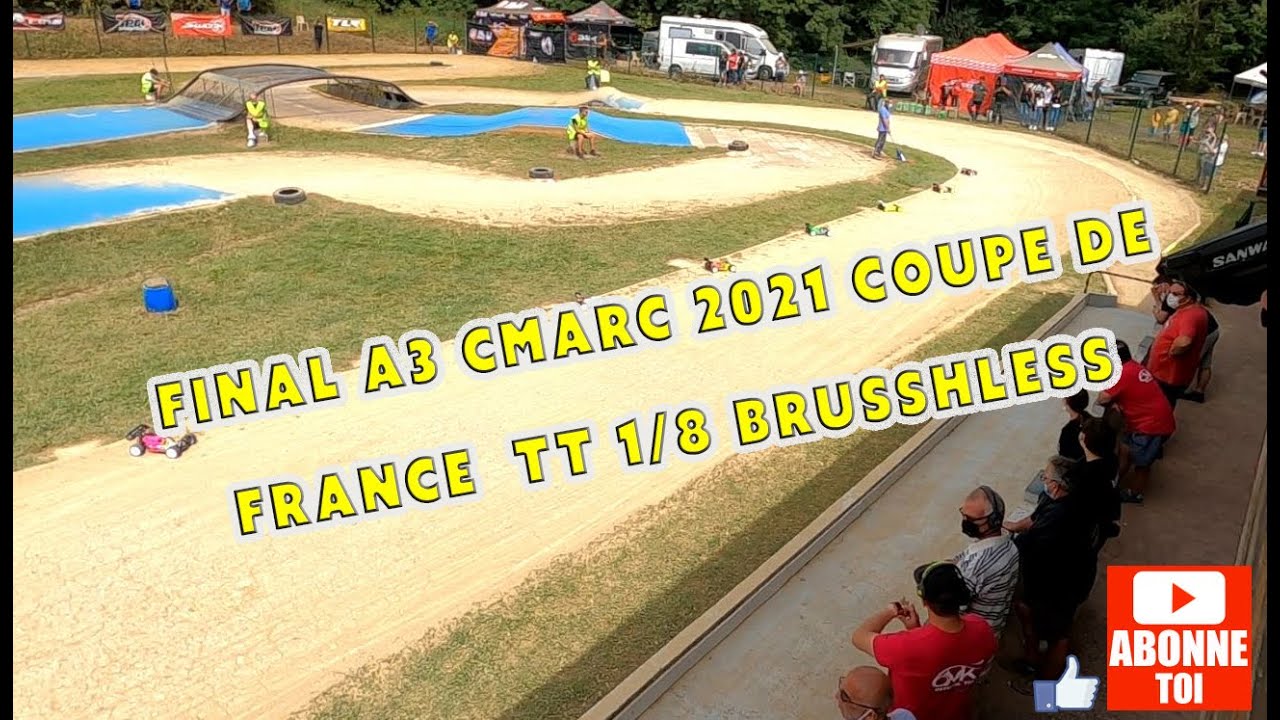 Final A3 CMARC 2021 Coupe de France TT 1/8 BRUSSHLESS Montceau les mines