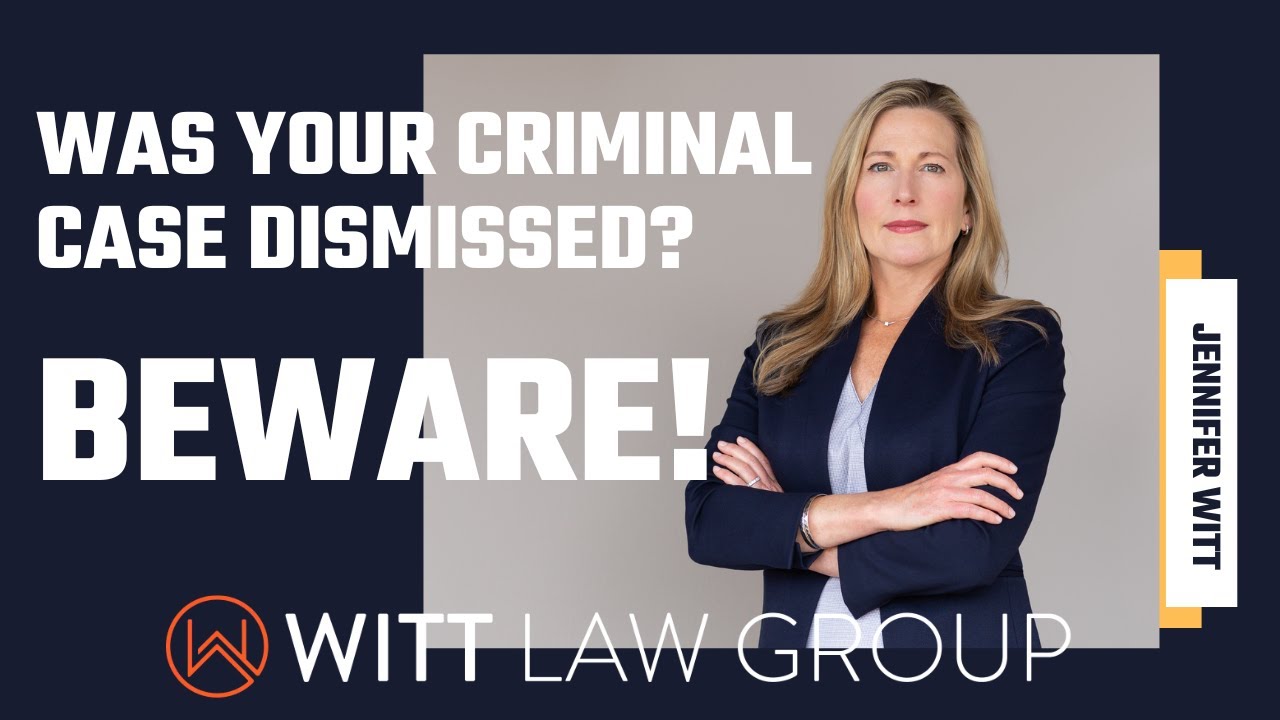 Was Your Criminal Case Dismissed? Beware! | Washington State | #law #criminalcase  #lawyer