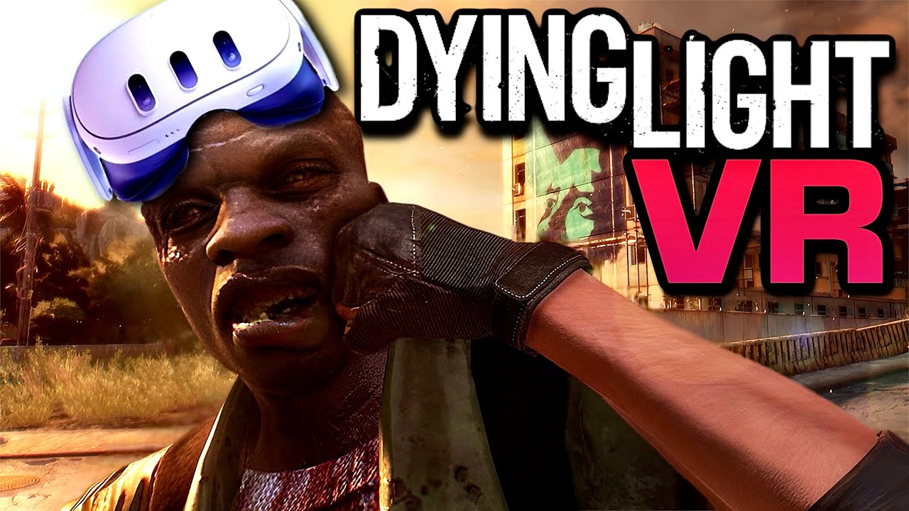 Dying Light Has A VR Mode! Tutorial & Gameplay