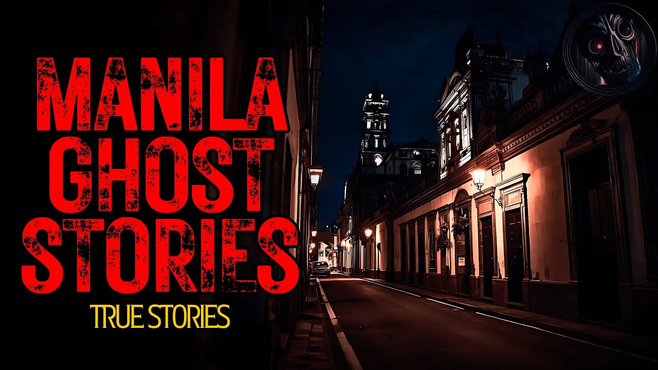 MANILA GHOST STORIES | True Stories | Tagalog Horror