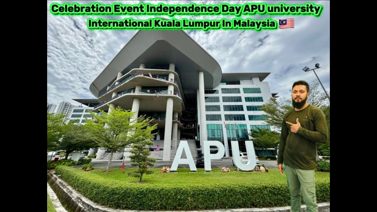 Celebration Event Independence Day APU International University Kuala Lumpur In Malaysia🇲🇾🥰😍