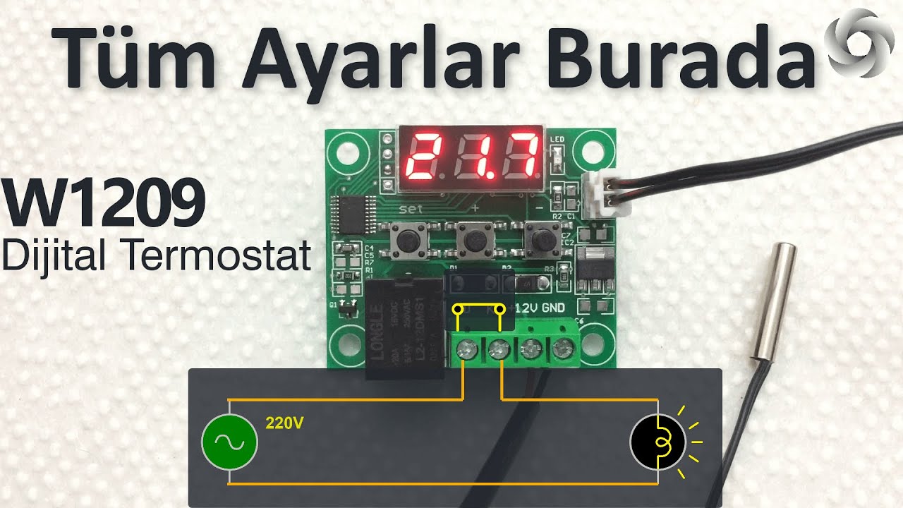 Dijital termostat ayarı | termostat kalibrasyonu nasıl yapılır  w1209 termostat ayarları ve bağlantı