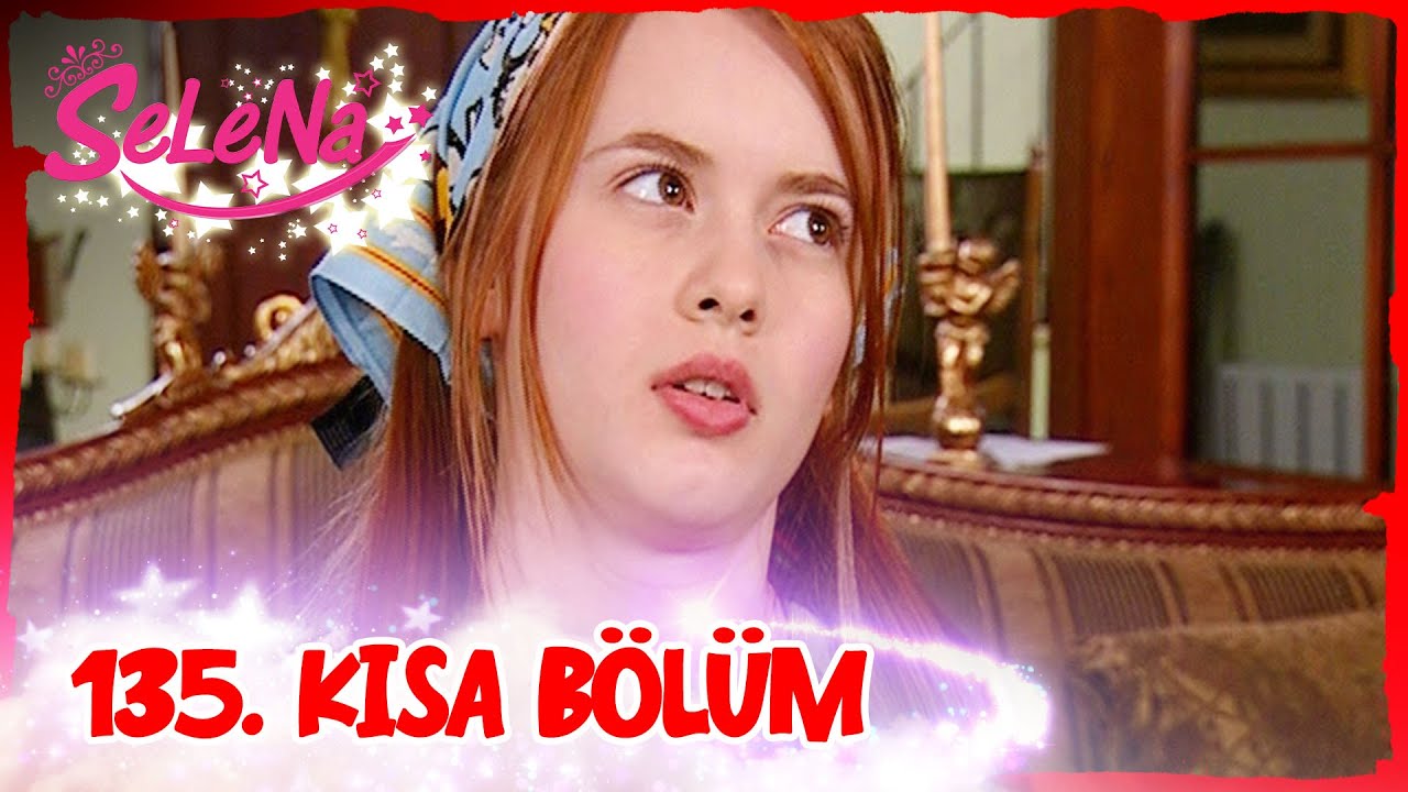 Selena 135. Bölüm | Kısa Bölümler ✨