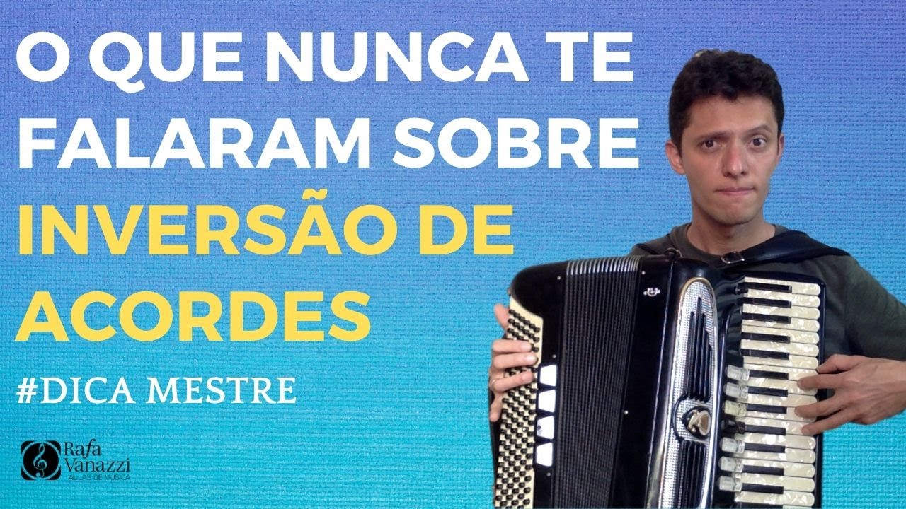 O QUE NUNCA TE FALARAM SOBRE INVERSÃO DE ACORDES | #DicaMestre #auladeacordeon #auladesanfona