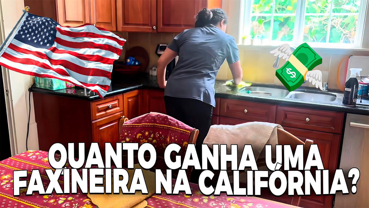 QUANTO GANHA UMA FAXINEIRA NA CALIFÓRNIA? 💵 FAXINEIRA NOS EUA