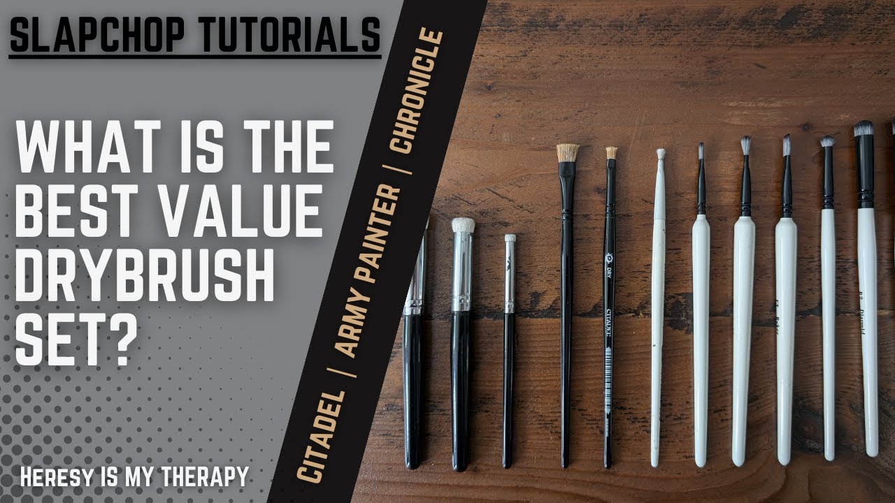 WHAT IS THE BEST VALUE DRYBRUSH SET? Beginners and Advance Painters Guide