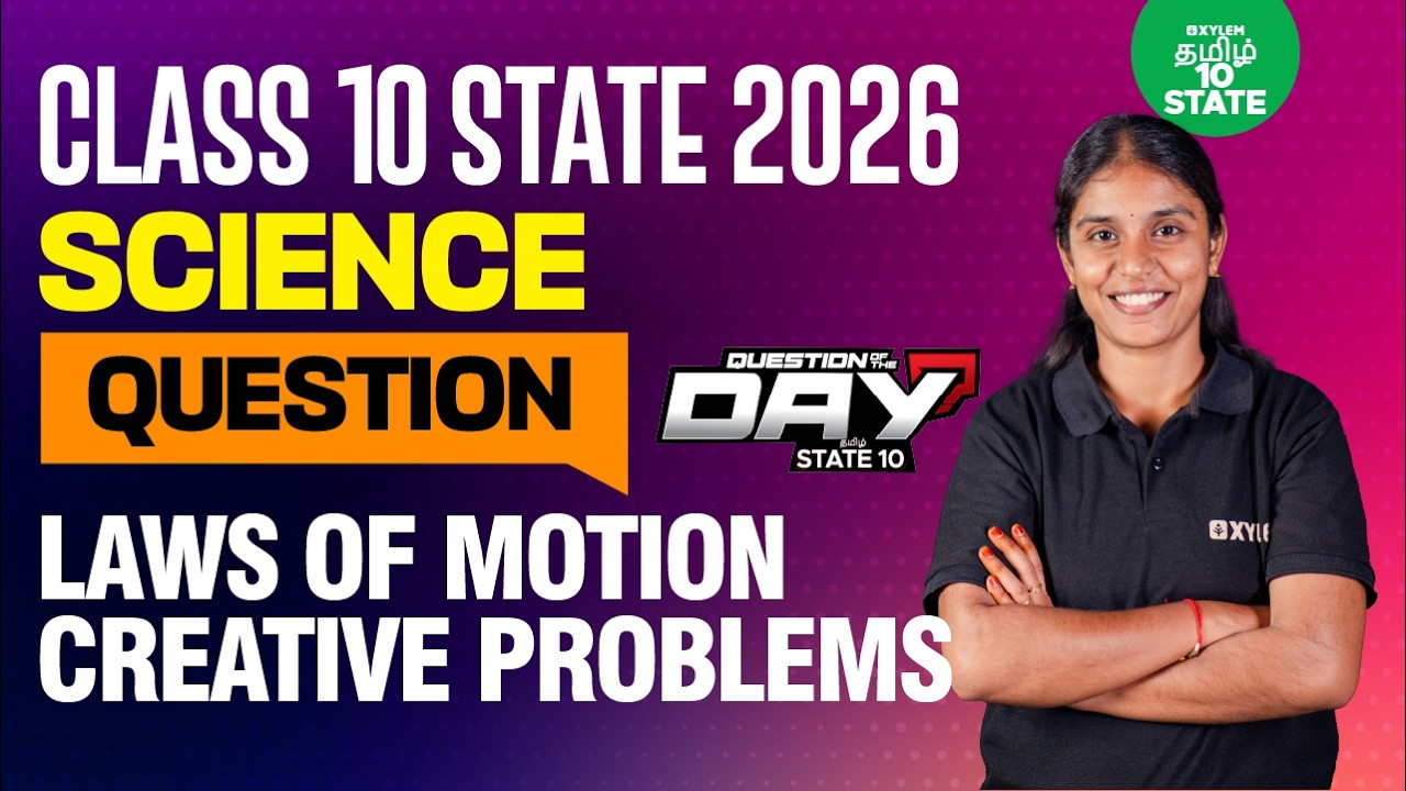 📑 Question Of The Day ❓ Laws of Motion Creative Problems | Class 10 Science | Xylem State 10 Tamil