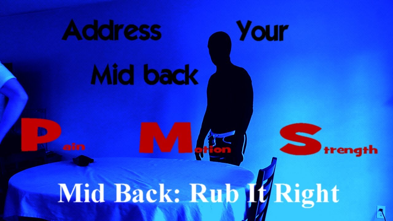How to FIX MID BACK PAIN: Midback - RUB IT RIGHT SELF MASSAGE TECHNIQUES: My Abaton Physical Therapy