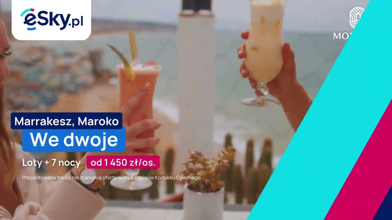 Czas na egzotyczne wakacje w Maroku z eSky.pl 🌴 Daj się oczarować
