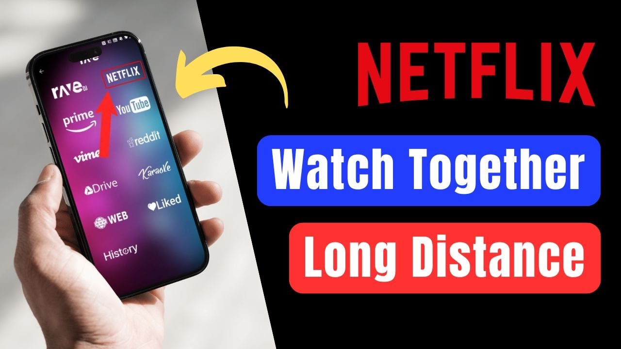 How to Watch Netflix Together Long Distance !