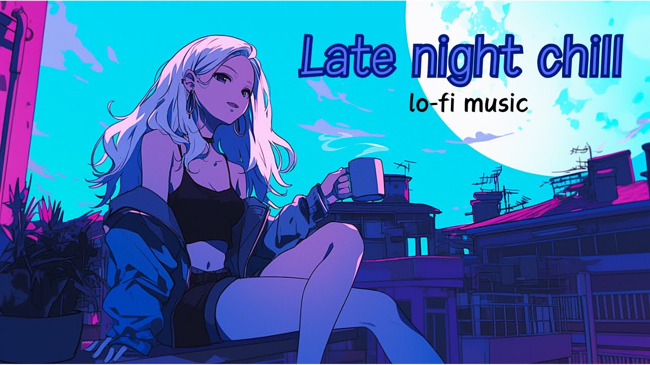 [Relaxing BGM] Lo-Fi music to listen to when you want to chill out late at night