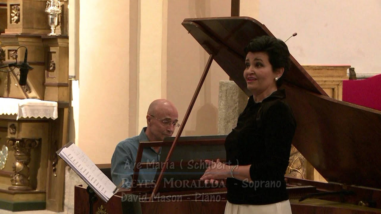 AVE MAR&Iacute;A de Schubert     REYES  MORALEDA   Soprano