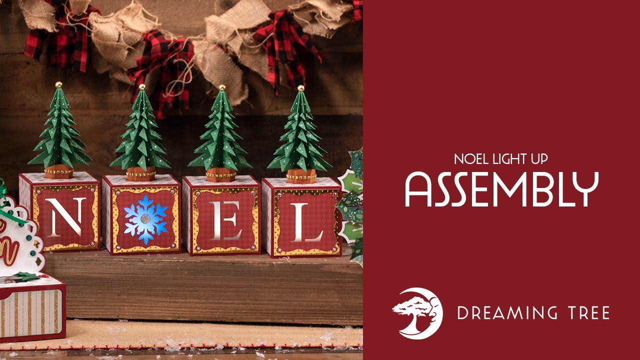 SVG File - Noel Light Up - Assembly Video (For Cricut, Silhouette, and ScanNCut)