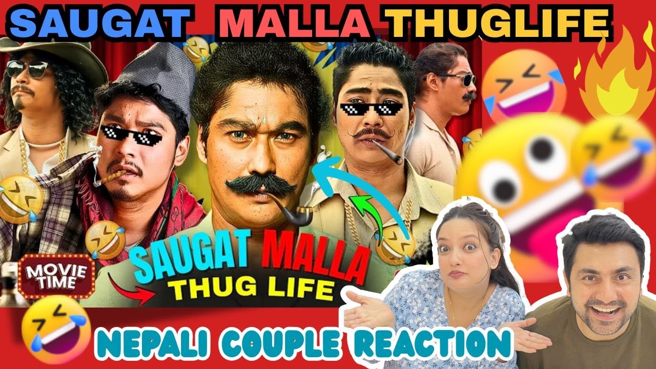 SAUGAT MALLA 😎SAVAGE THUG LIFE MOMENTS😂🔥 | NEPALI MOVIES | NEPALI COUPLE REACTION