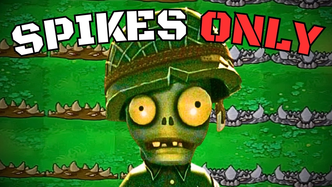 Can You BEAT Plants Vs. Zombies using ONLY spikes?
