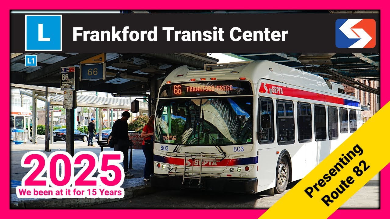 SEPTA Frankford Transit Center - SEPTA TrAcSe 2025