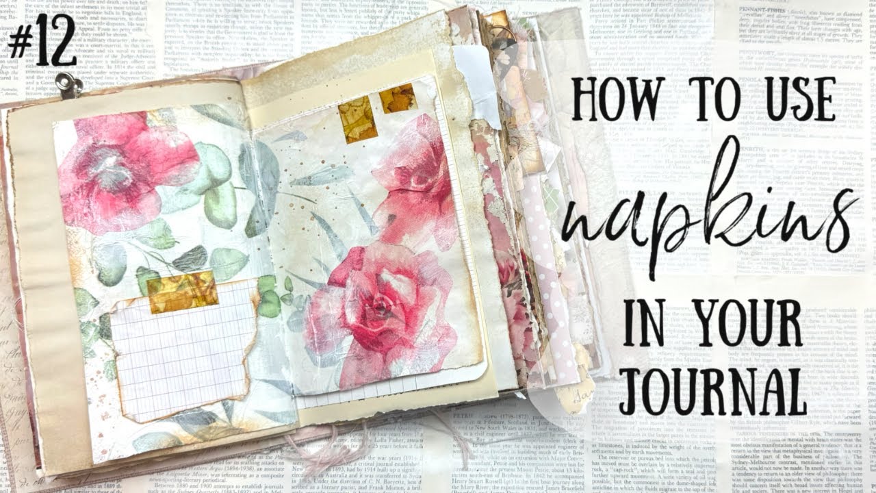 How to use NAPKINS in your Junk Journals |  My Big Fat Pink Journal No12 🩷🌸