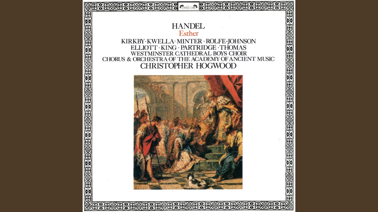 Handel: Esther, HWV 50 / Scene 5 - 