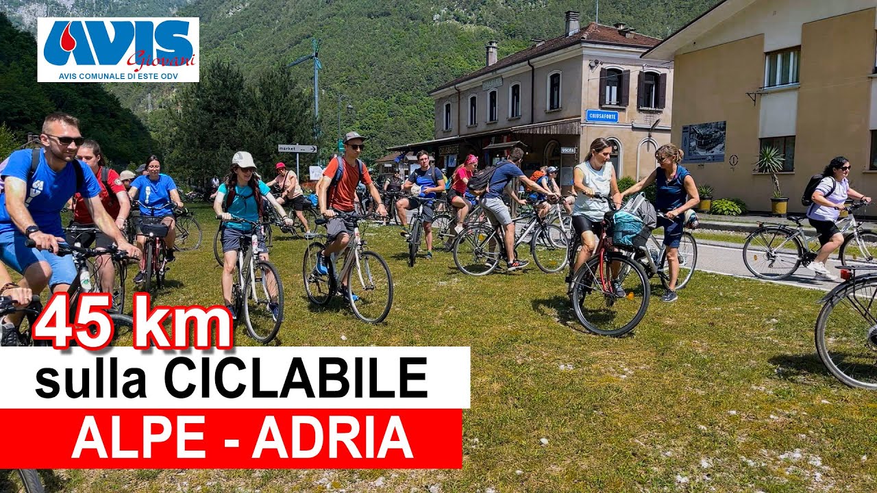 Emozionante CICLABILE ALPE - ADRIA ! con il Gruppo Giovani AVIS Este |Ivan Zogia